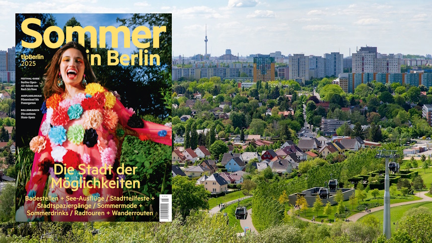 Sommer in Berlin - die neue Edition vom tipBerlin